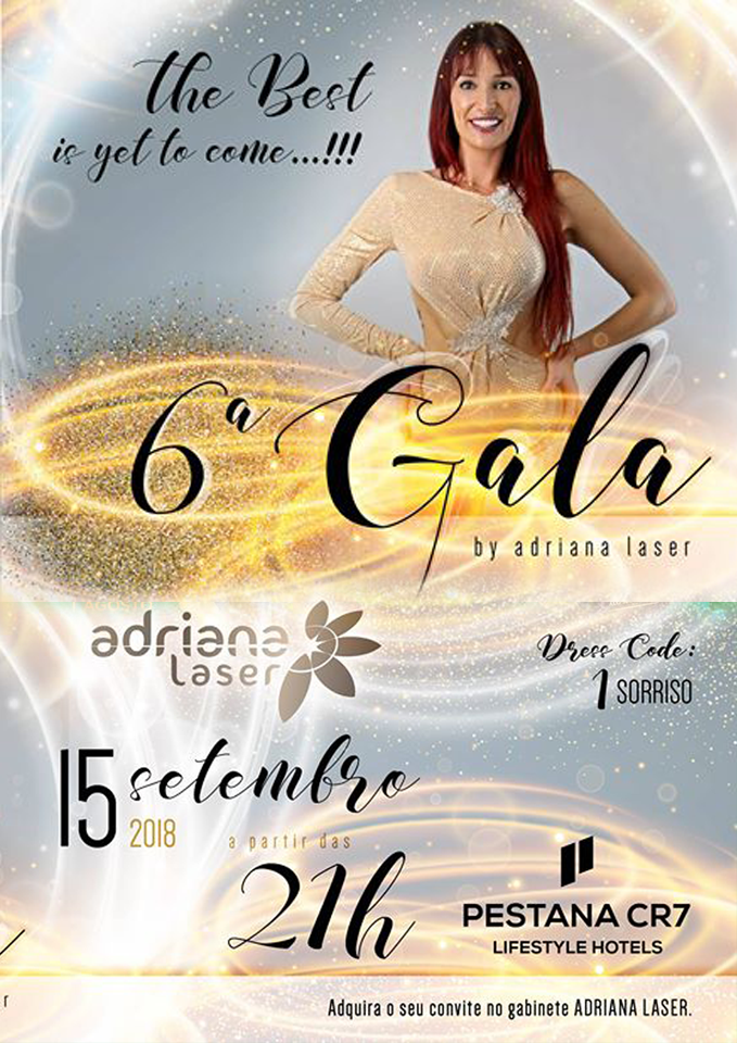 6ª Gala Adriana Laser - Pestana CR7.